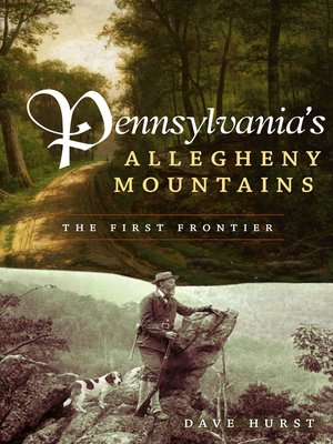 cover image of Pennsylvania's Allegheny Mountains